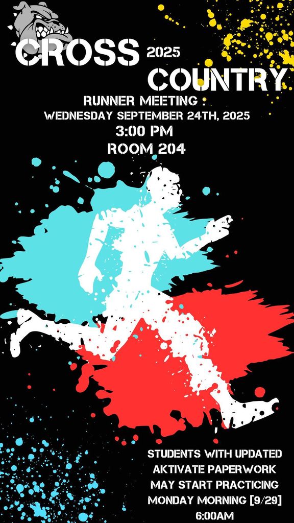 Cross Country Runner Meeting 9/24/25 at 3 pm Room 204