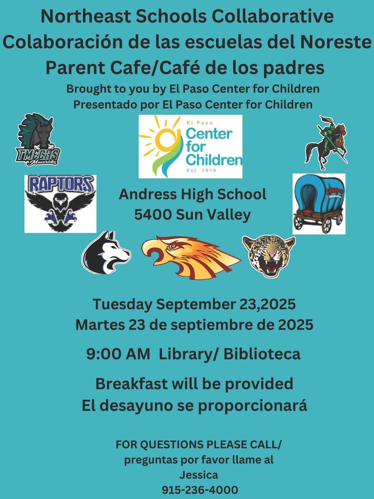 25-26 PARENT CAFE Sept 23 at 9am inside Andress High School Library