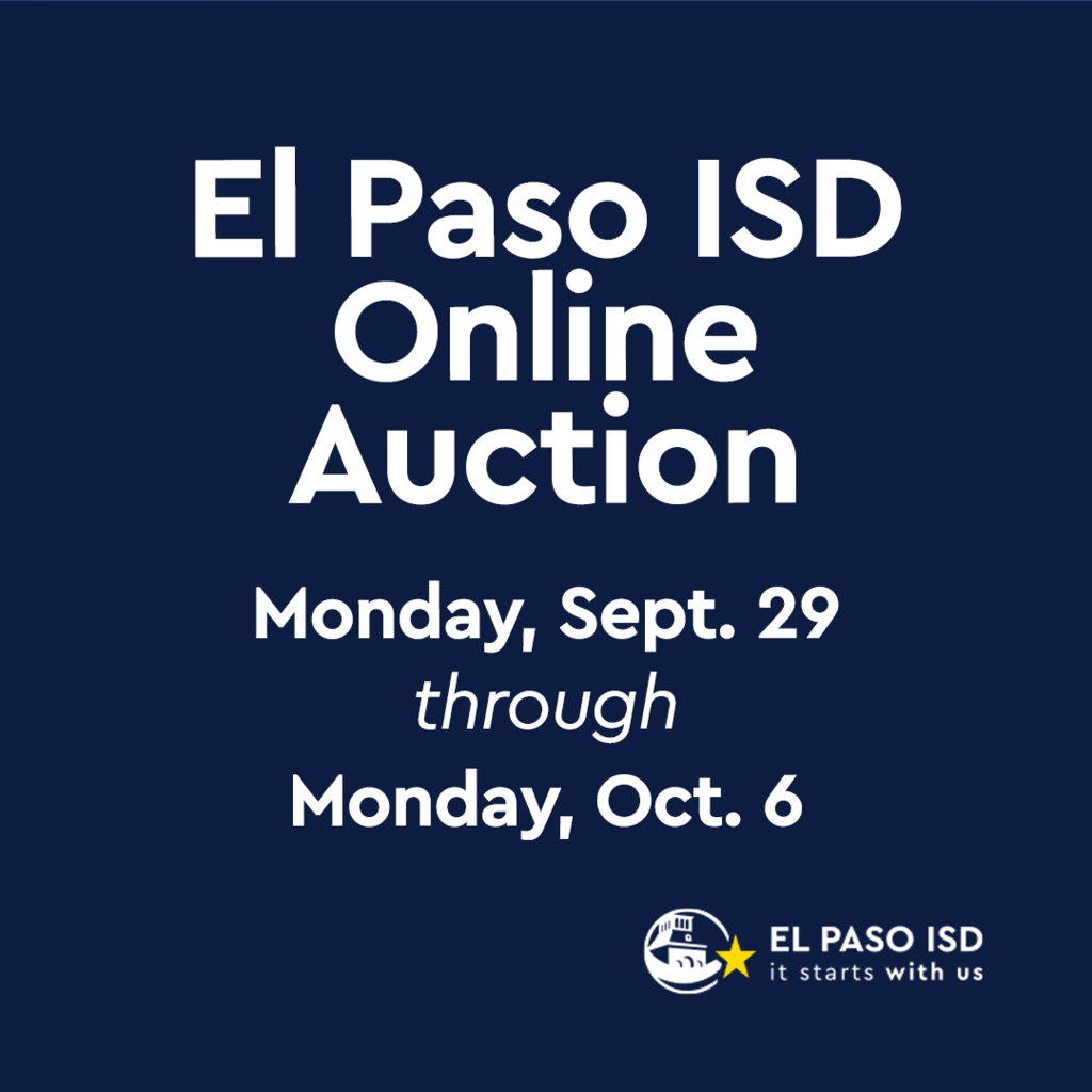 El Paso ISD Online Auction Monday, Sept. 29 through Monday, Oct. 6