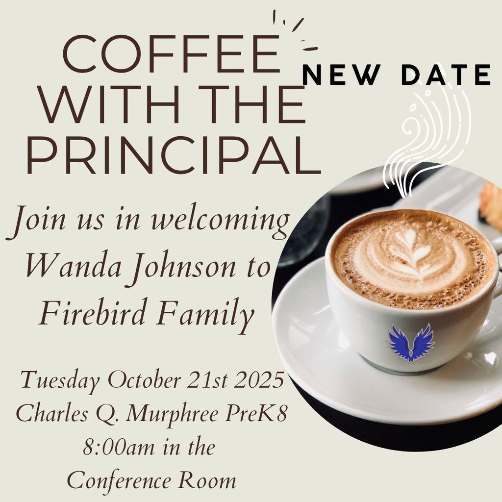 Coffee with the principal october 21 from 8 am to 9 am