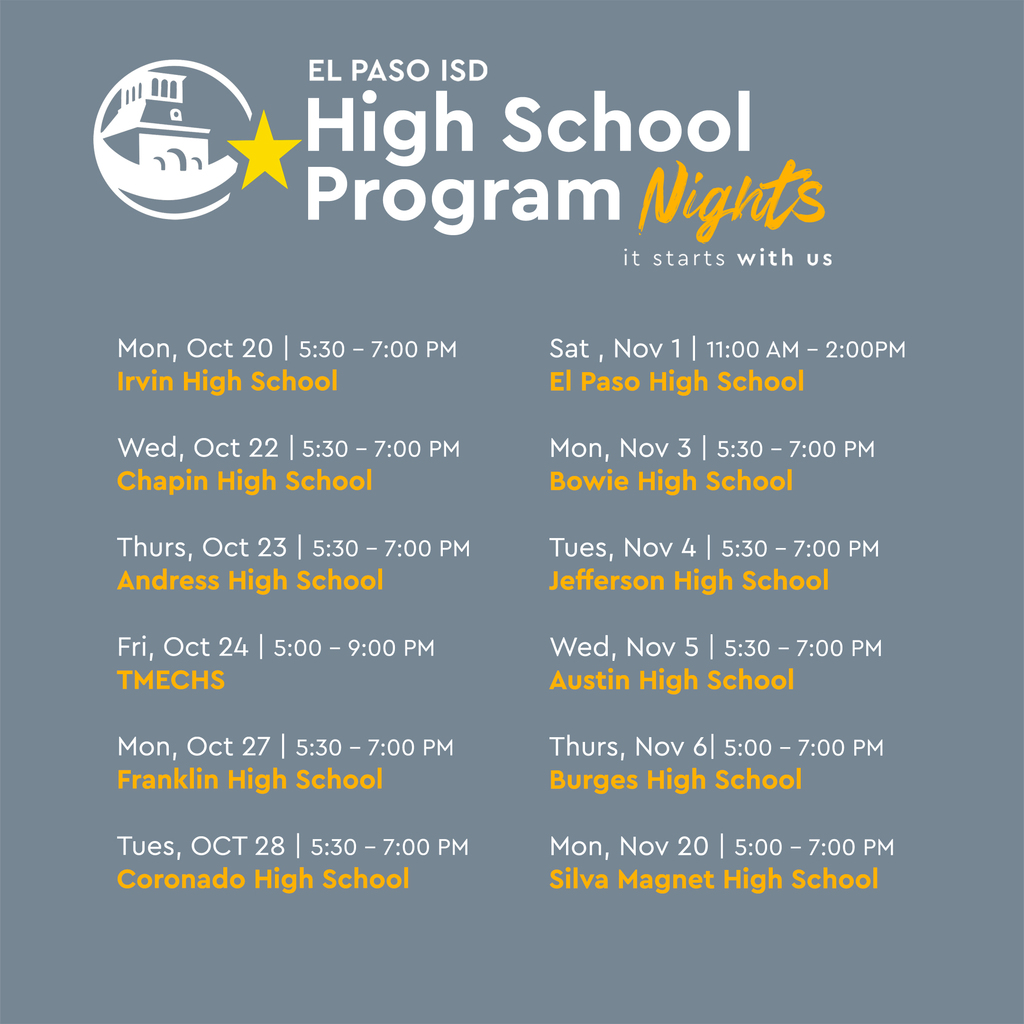 El Paso ISD High School Program Nights dates and locations can be found at www.episd.org/highschoolprograms