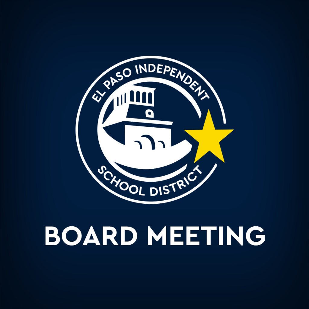 El Paso Independent School District Board Meeting
