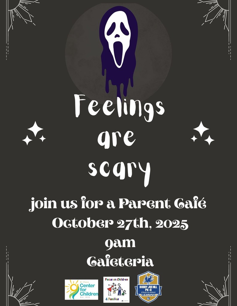Feelings are Scary Parent Cafe on Monday October 27th, 2025 at 9am inside the cafeteria