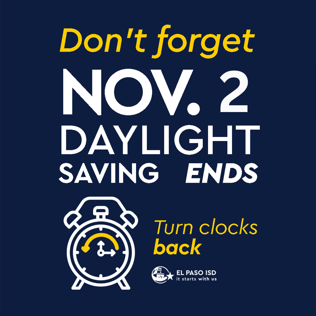 Don't forget Nov. 2 Daylight Saving Ends Turn clocks back