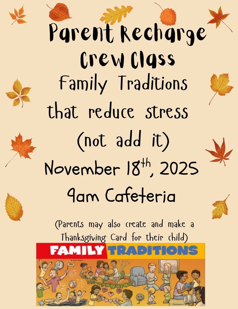 Parent Recharge Crew Class on Nov 18th at 9am in Cafeteria