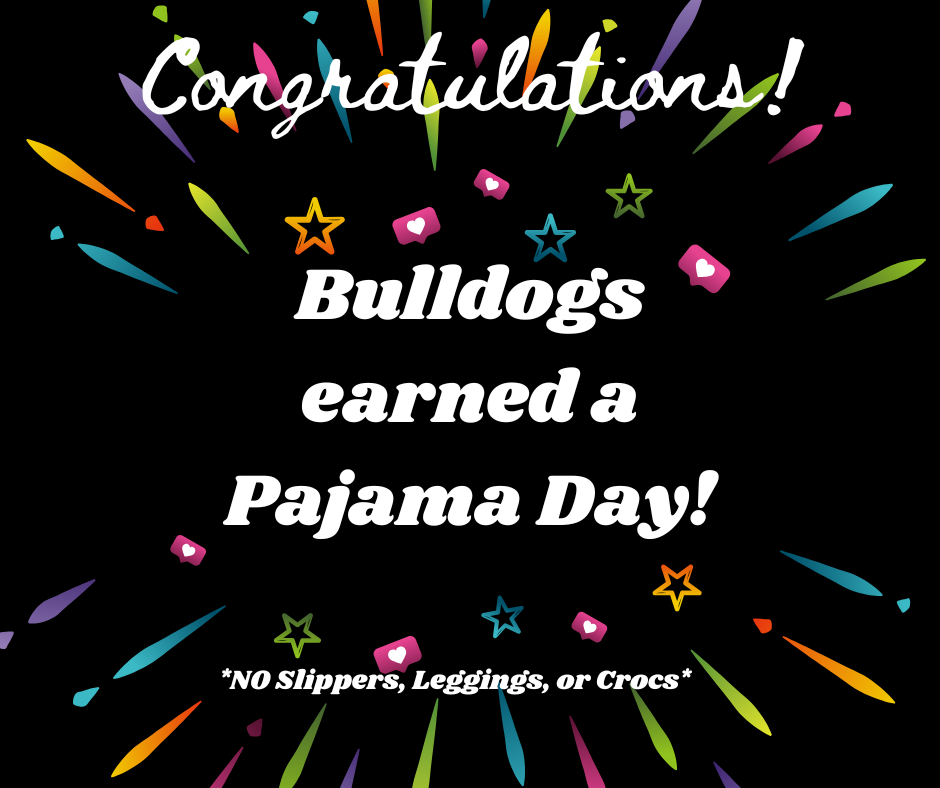 Pajama Day! No Slippers, crocs or leggings!