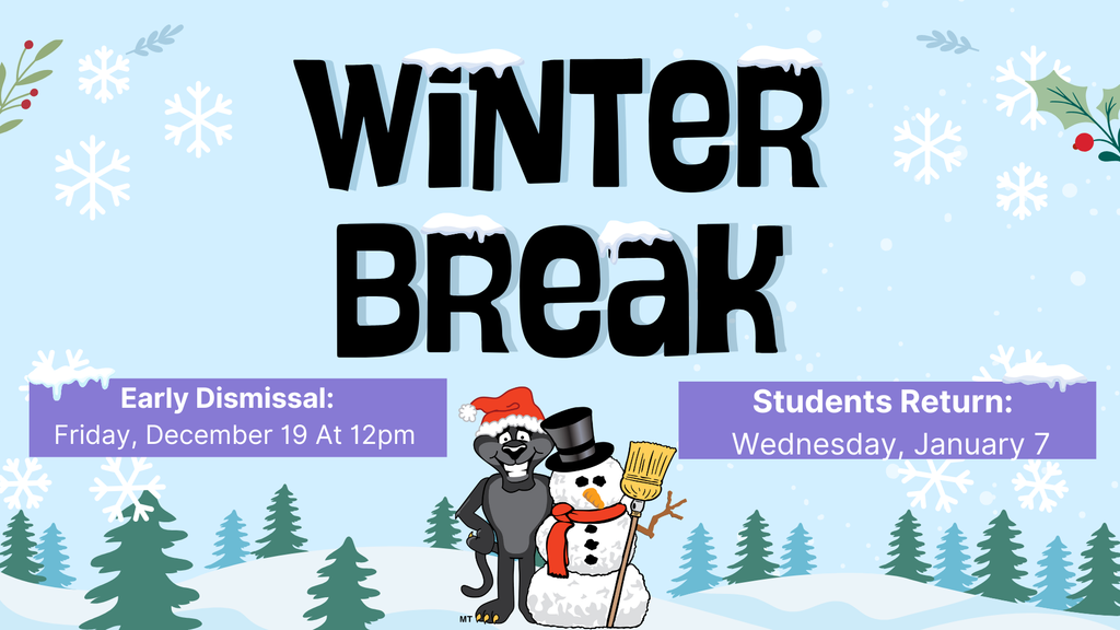 Winter Holiday Break & Early Dismissal