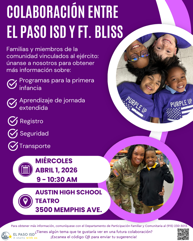 El Paso ISD y Ft. Bliss se están asociando para apoyar a nuestras familias conectadas con el servicio militar. Acompáñenos el 1 de abril para conocer los programas, recursos e información importante para el éxito de su hijo(a).