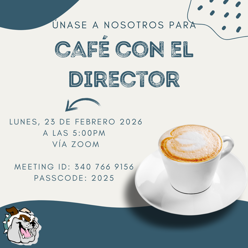 Cafe con el Director via ZOOM Lunes 23 de febrero de 2026 a las 5:00 pm