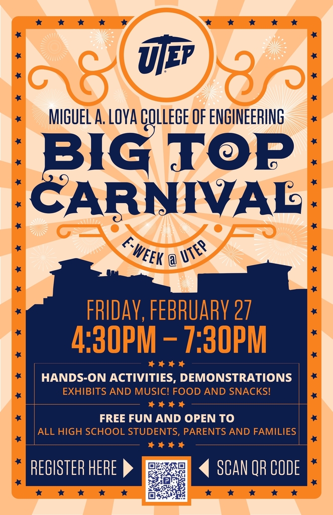 UTEP Big Top Carnival Friday February 27, 2026 from 4:30-7:30 pm Register through the QR COde