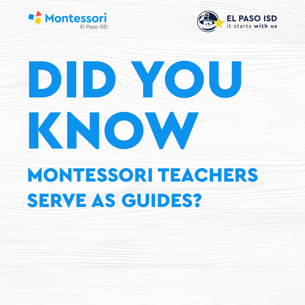 Graphic that says Did you know Montessori teachers serve as guides?
