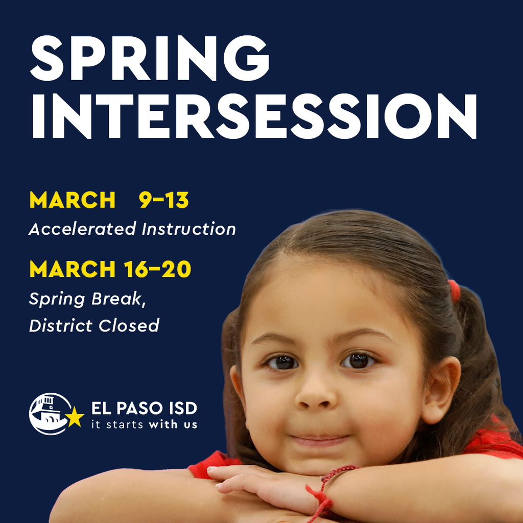 Graphic with little girl smiling that says Spring Intersession March 9-13 Accelerated Instruction March 16-20 Spring Break District Closed