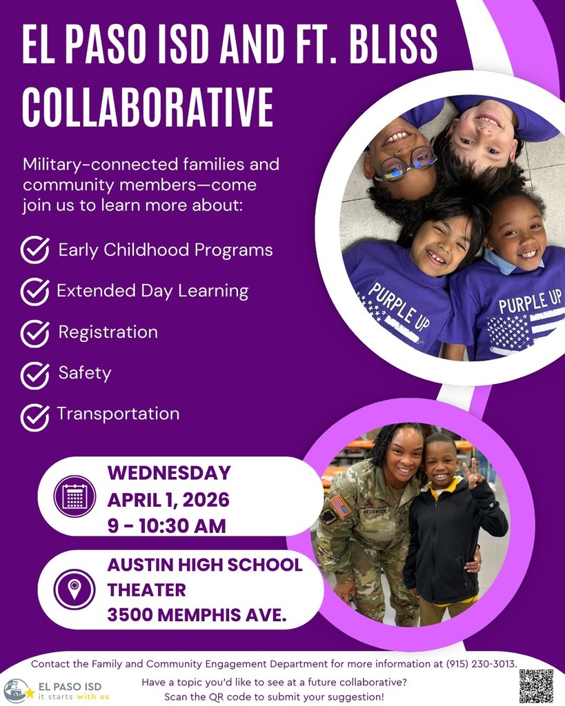 EPISD and Ft. Bliss Collaborative April 1st, @ 9am-10:30am Austin High School Theater