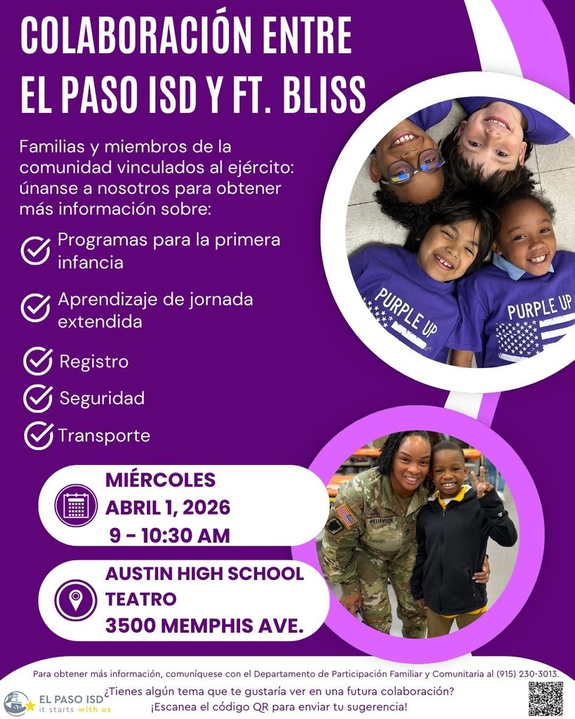 EPISD and Ft. Bliss Collaborative April 1st, @ 9am-10:30am Austin High School Theater