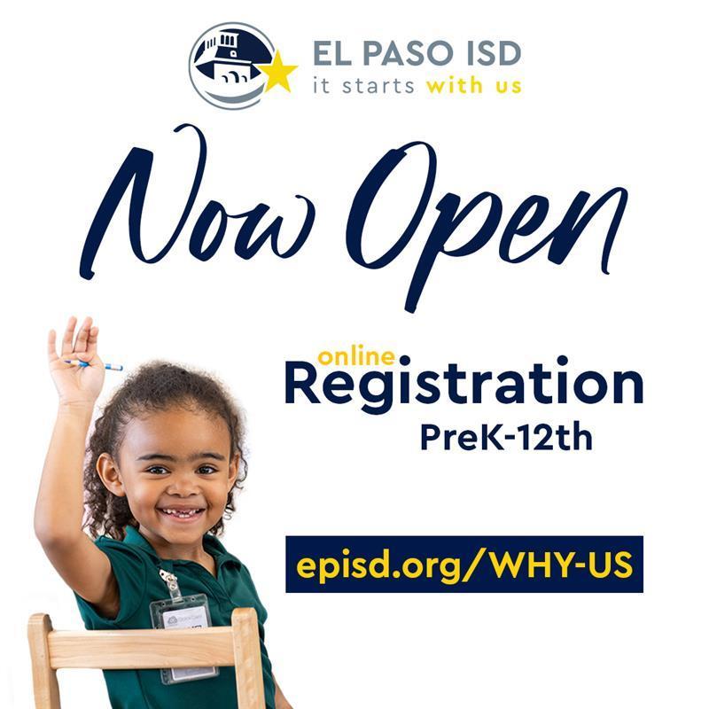 Graphic that has little girl smiling and raising hand with text that says Now Open Online Registration PreK-12th at episd.org/WHY-US