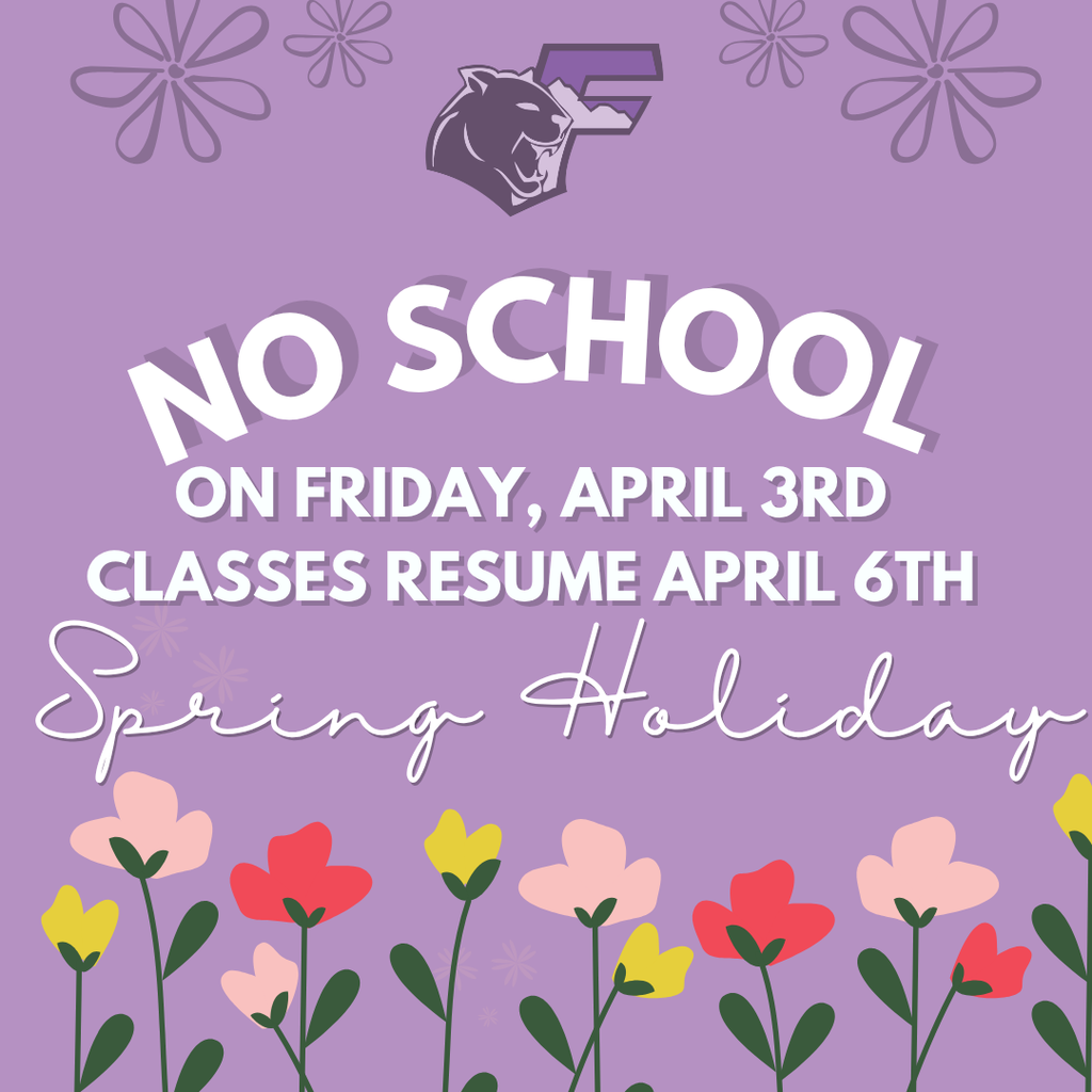 No School on Friday, April 3rd. Classes resume April 6th. Spring Holiday  Purple Flyer with Flowers 