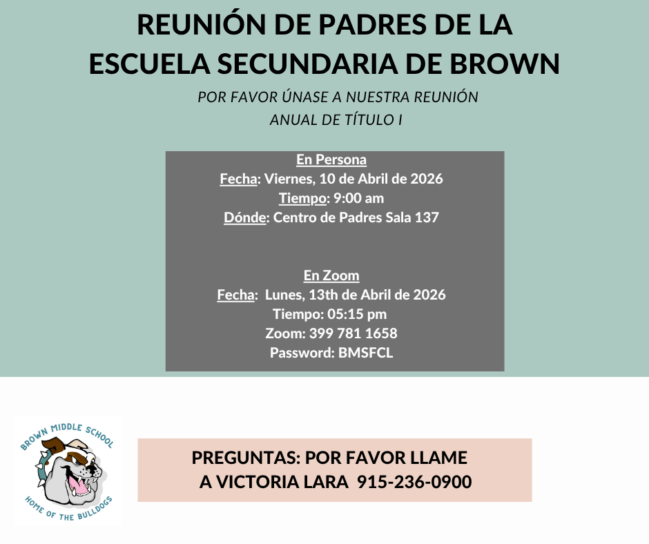 Reunion de padres en Persona Viernes 10 de Abril de 2026 9:00am En Zoom Lunes 13th de Abril  de 2026 5:15 pm