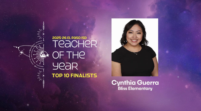 Space graphic with text that says 2025-26 Teacher of the Year Top 10 Finalists Cynthia Guerra Bliss Elementary with photo of Cynthia