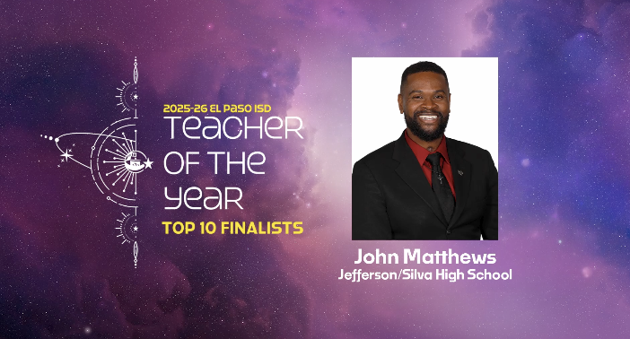 Space graphic with text that says 2025-26 Teacher of the Year Top 10 Finalists John Matthews Jefferson Silva High School with photo of John