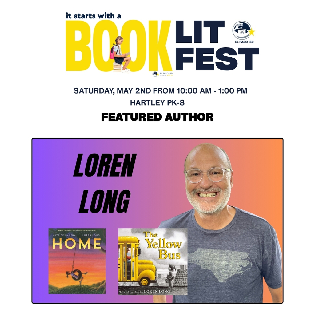 Photo of author Loren Long with a book and text that says It Starts With a Book Lit Fest Saturday, May 2nd from 10 a.m.-1 p.m. Hartley PK-8 Featured Author