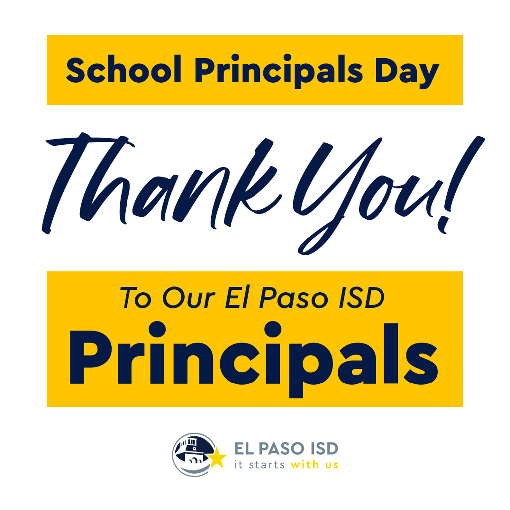 Graphic with text that says School Principals Day Thank You! To Our El Paso ISD Principals