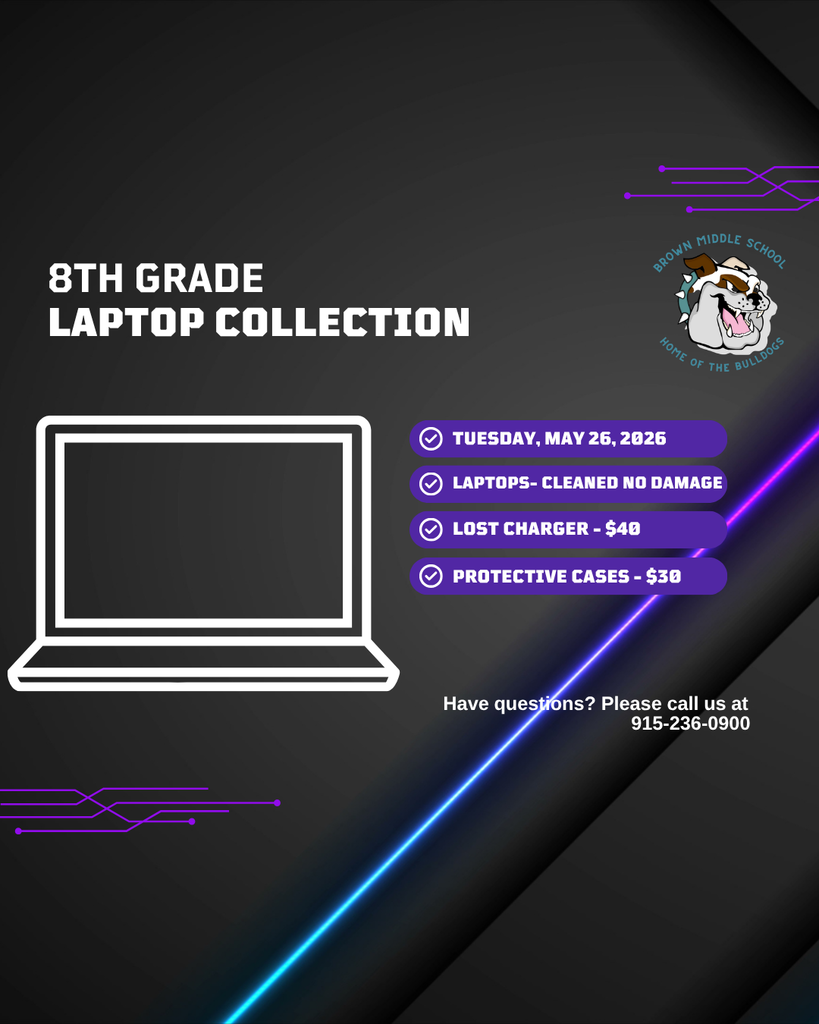 8th Grade Laptop Collection. Tuesday, May 26, 2026. Please clean laptops and keep in mind the charges for lost or damaged items.