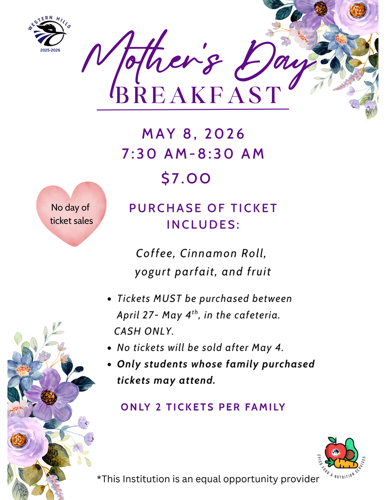 Today is the last day to purchase tickets to the Mother's Day Breakfast this Friday, May 8th. Tickets can be purchased at the front office, cash only.