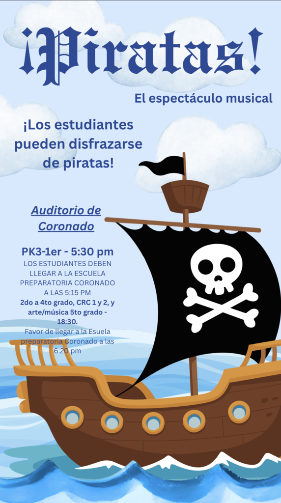 Make plans to attend Pirates! The Musical, on May 28th at the Coronado High School Auditorium. Please see the attached flyers for more information.