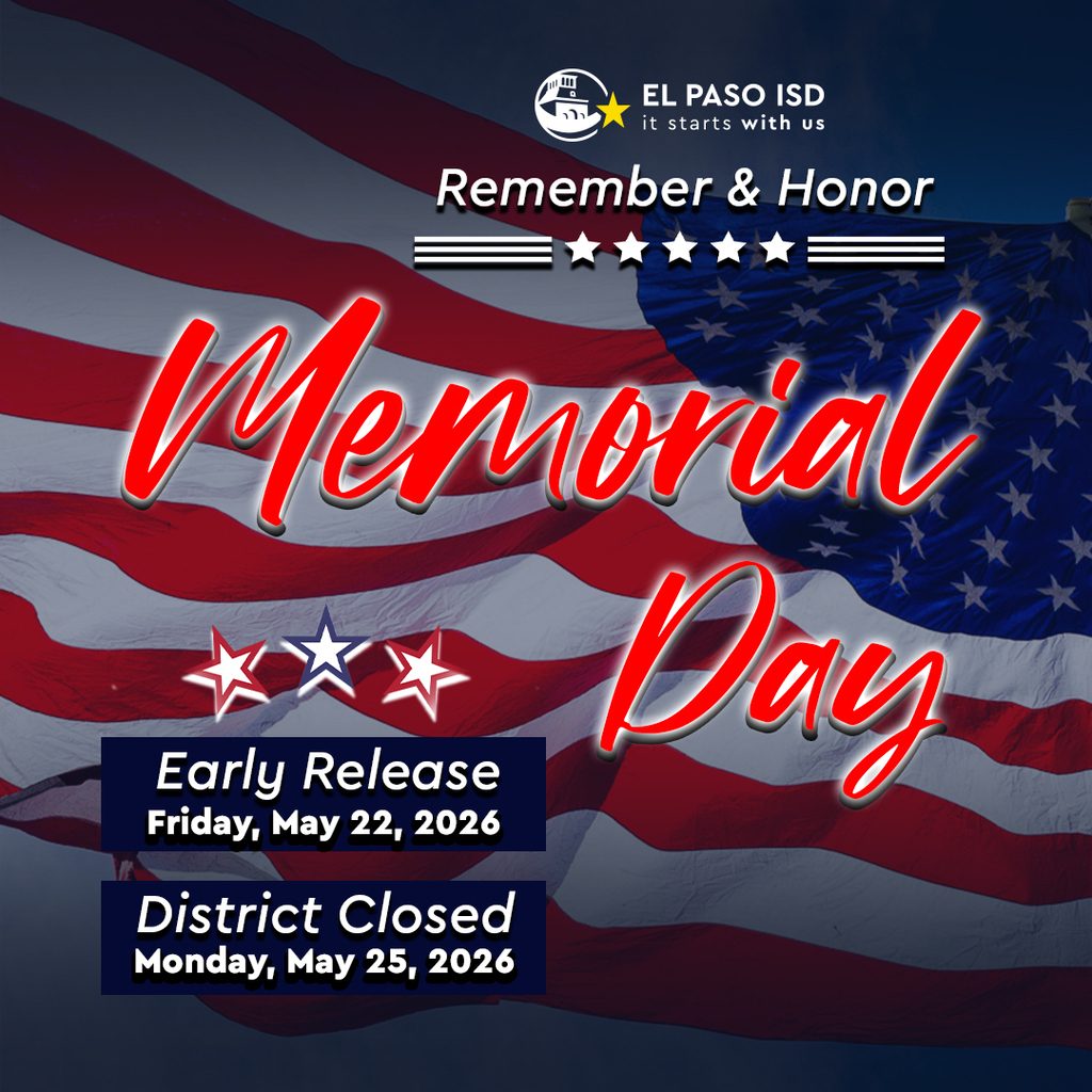 graphic with american flag and text that says Memorial Day Remember & Honor Early Release Friday, May 22, 2026 District Closed Monday, May 25, 2026