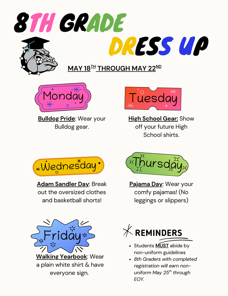 8th Grade Dress Up Days! Week of May 18 through May 22nd