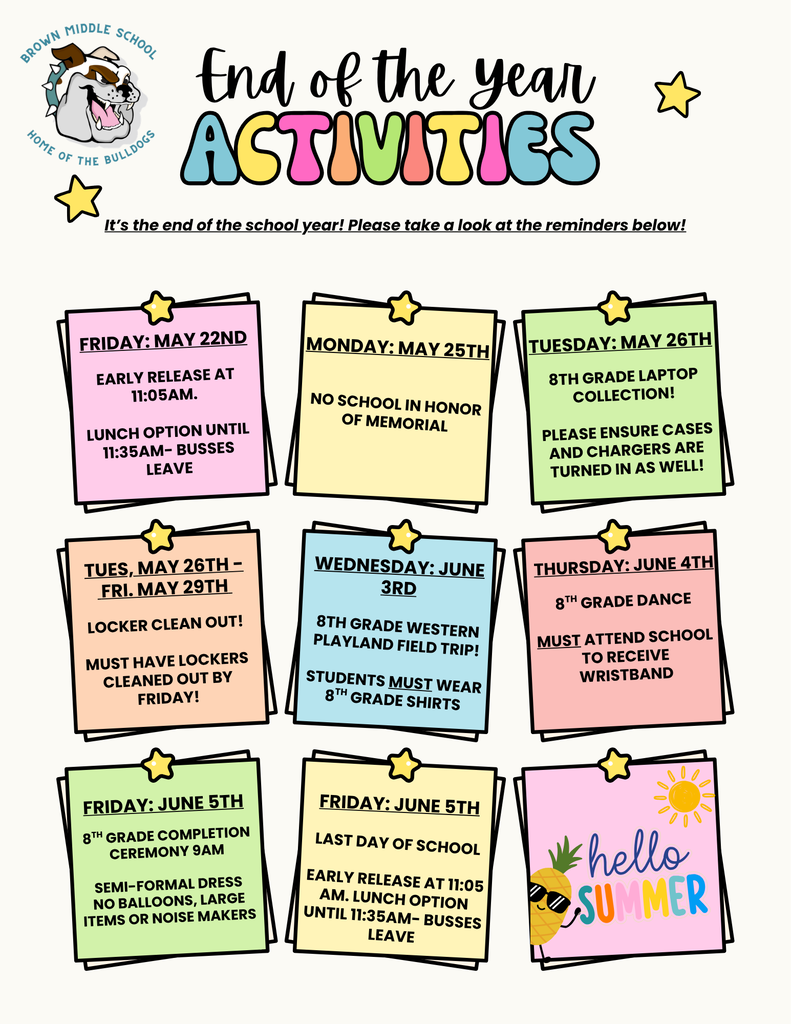 End of Year Activities. Please take a look at the reminders for the remainder of the school year!