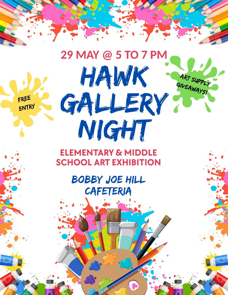 Hawk Gallery Night May 29th, 2026 from 5pm-7pm Cafeteria