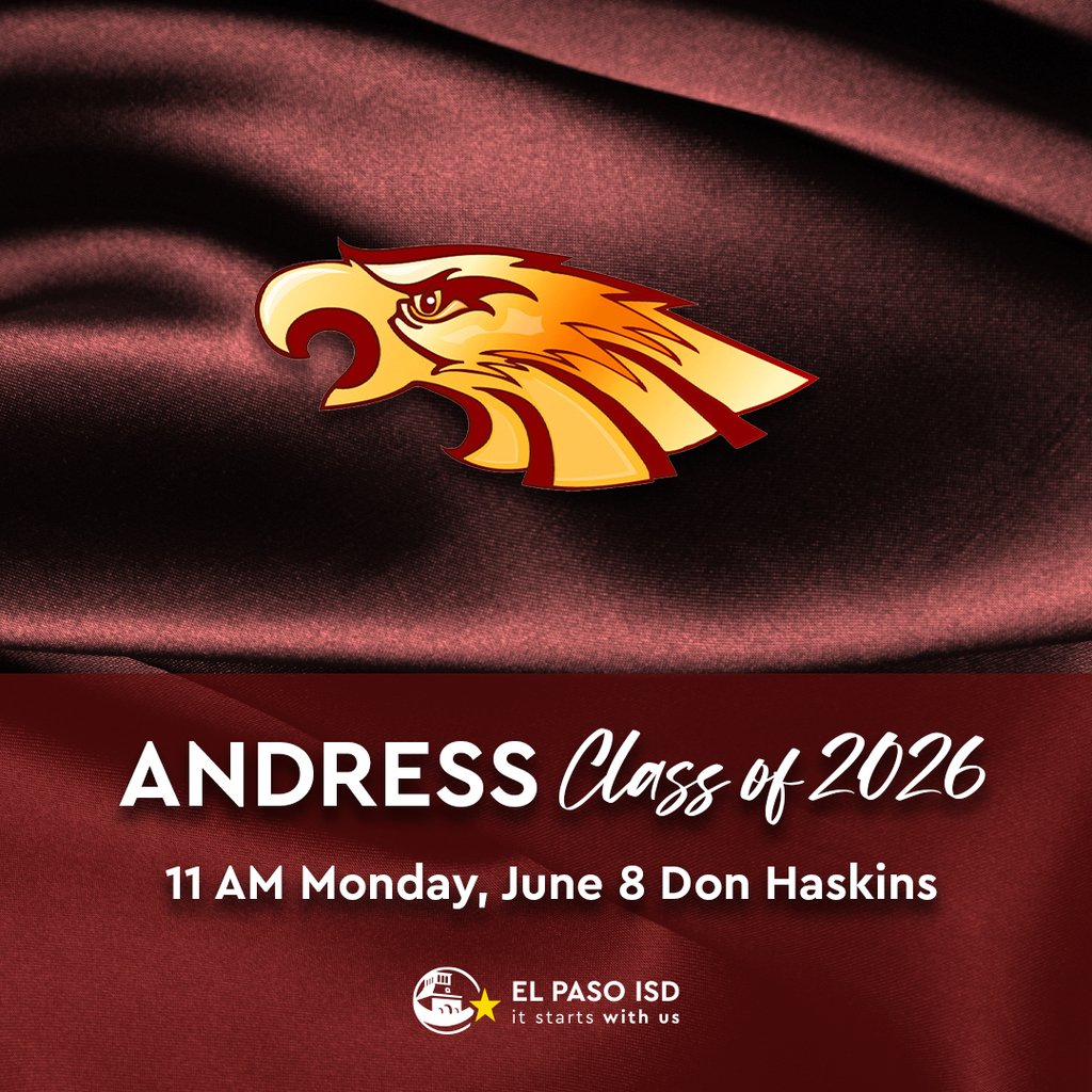 Burgundy Satin Background with Golden Eagles  logo with text that says Andress High School  Class of 2026 11 AM Monday, June 8 Don Haskins 