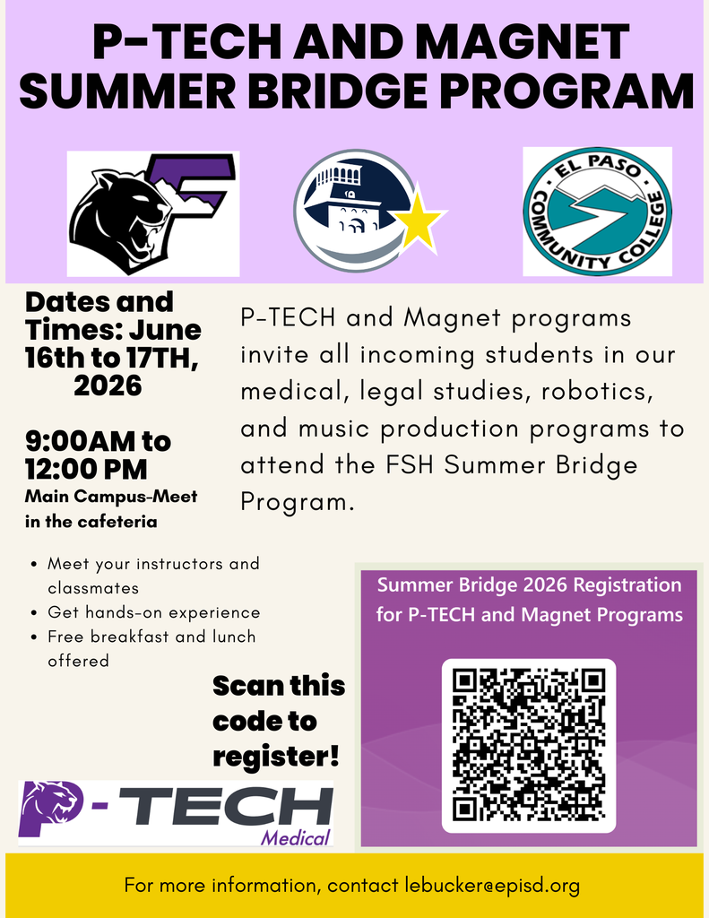 P-Tech and Magnet Summer Bridge Program- June 16 & 17, 2026 from 9:00-12:00pm at the FHS Main campus cafeteria. 