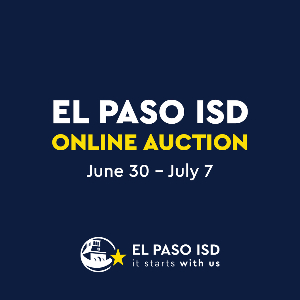 Navy Blue Graphic with text that says El Paso ISD Online Auction June 30-July 7