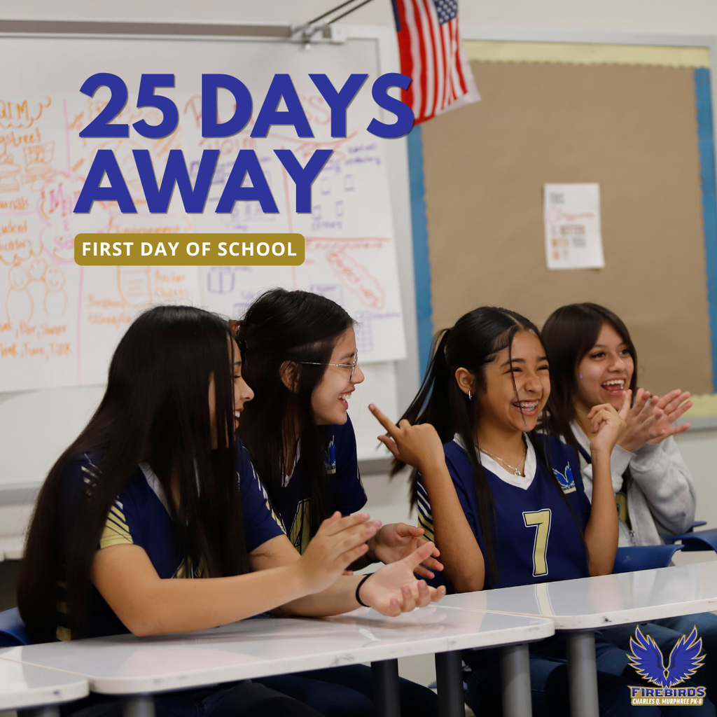 Photo of Murphree students smiling with text that says 25 Days Away First Day of School