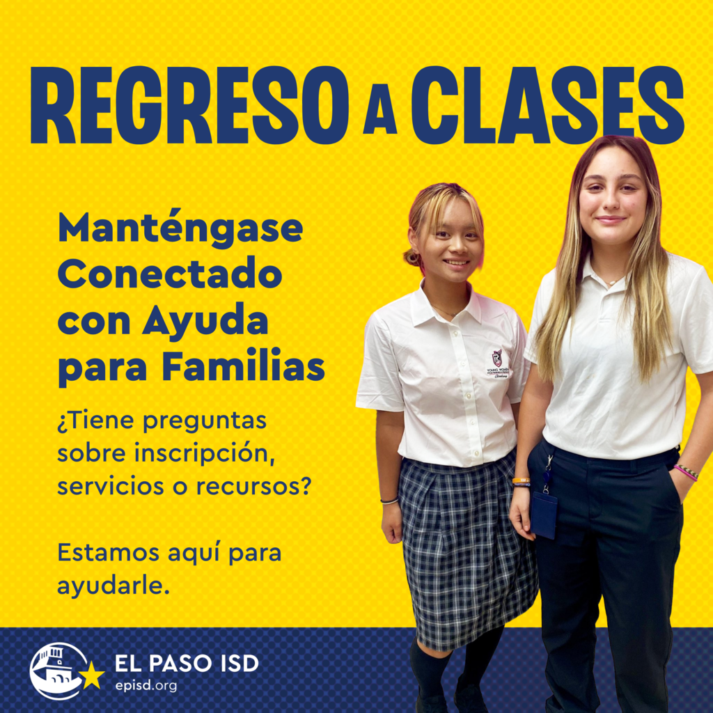 Graphic with two students smiling with text that says regreso a clases mantengase conectado con ayuda para familias tiene preguntas sobre inscripcion, servicios o recursos? estamos aqui para ayudarle