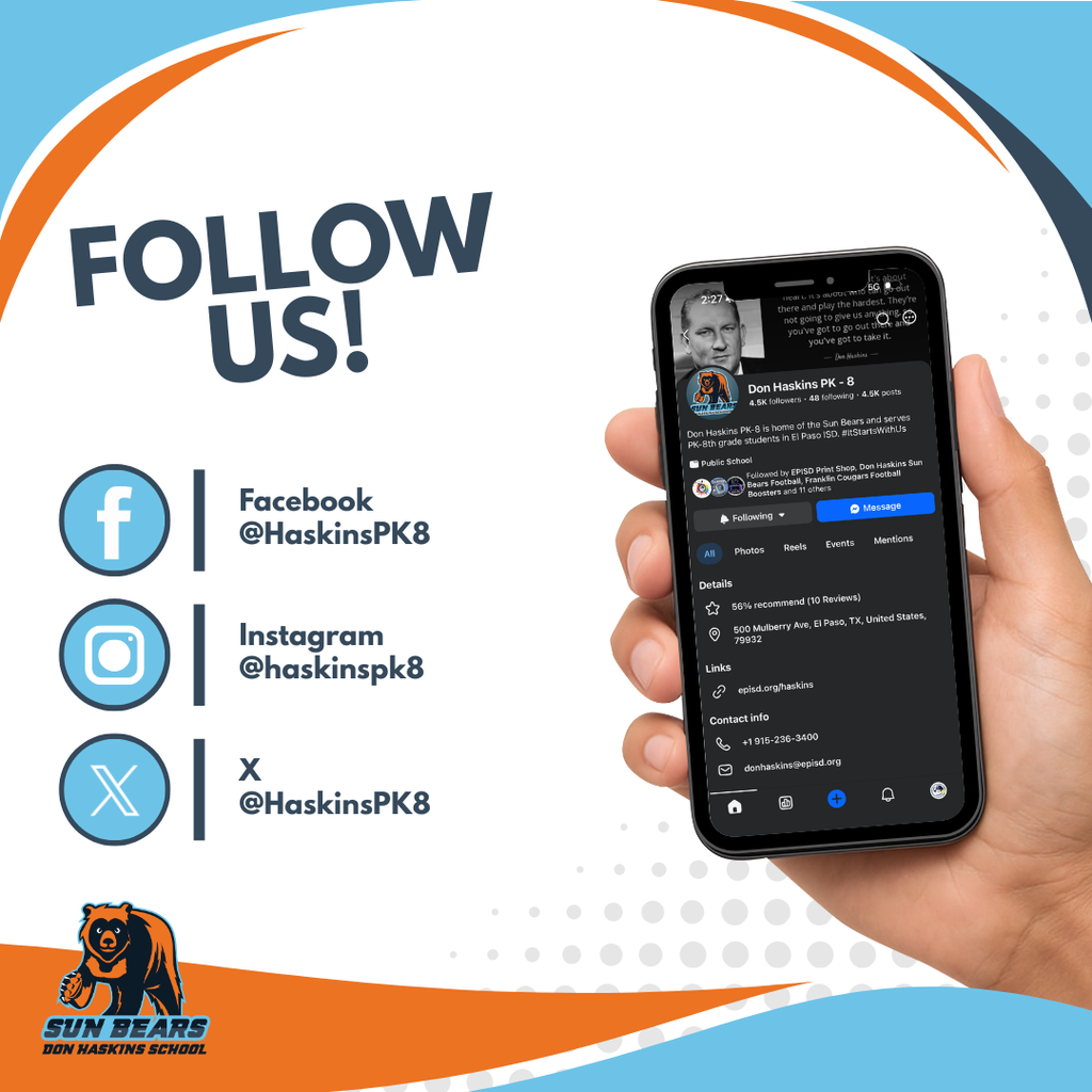 Graphic with hand holding phone with Don Haskins PK-8 facebook page on screen with text on graphic that says  Follow Us! Facebook @HaskinsPK8 Instagram @haskinspk8 X @HaskinsPK8
