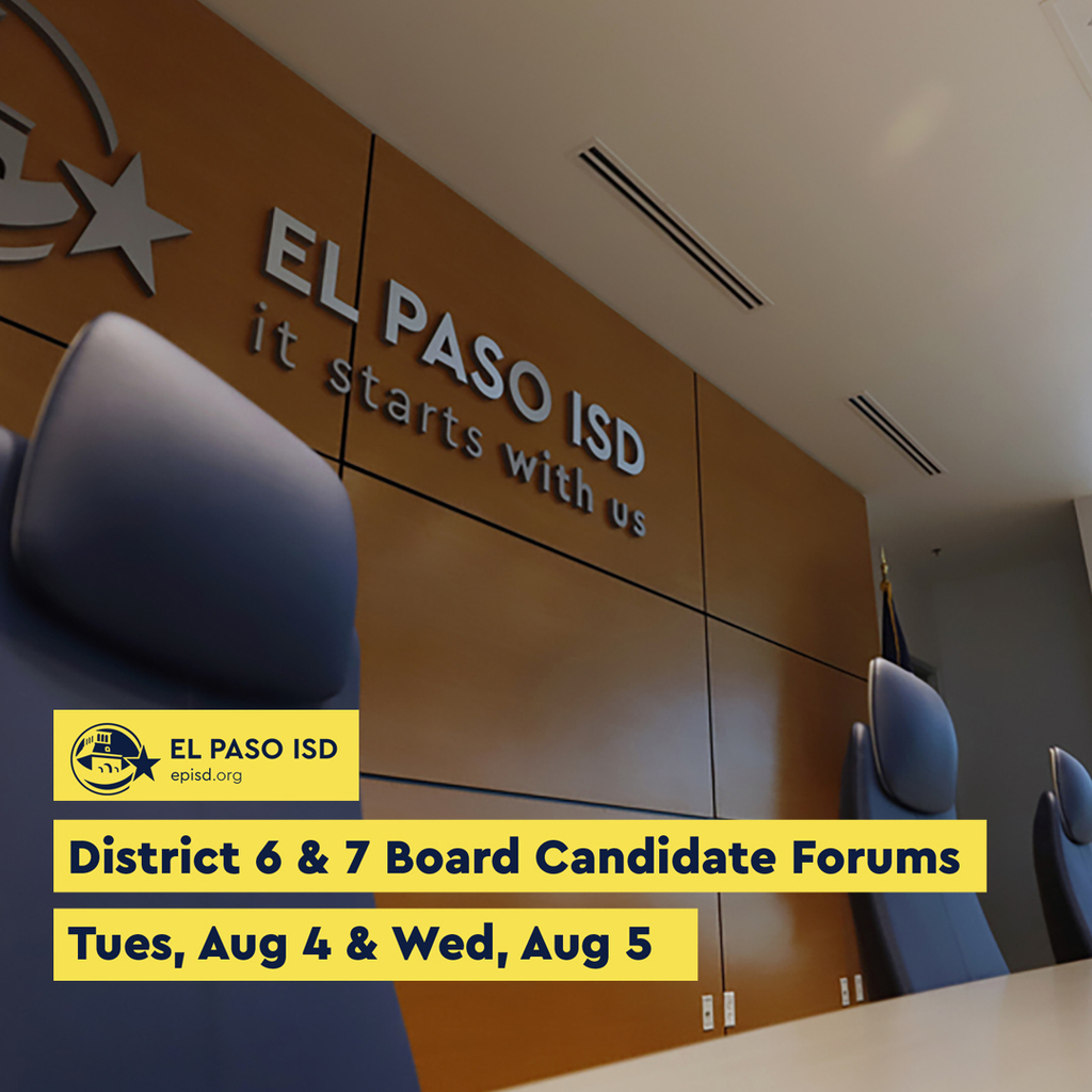 el paso isd board room chairs with text that says Districts 6 & 7 Board Candidate Forums Tues, Aug 4 & Wed, Aug 5