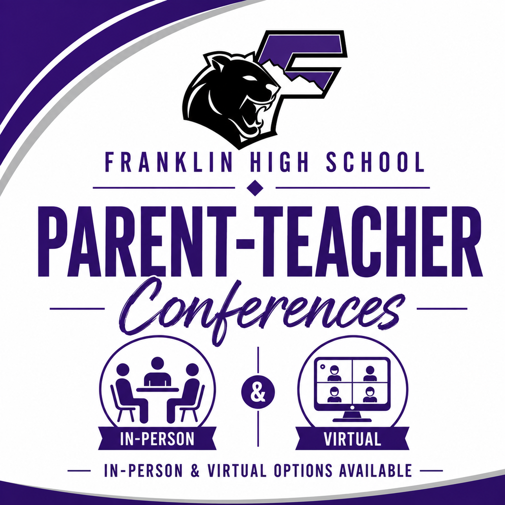 Franklin High School Parent-Teacher Conferences Image of in person and virtual - In person and Virtual