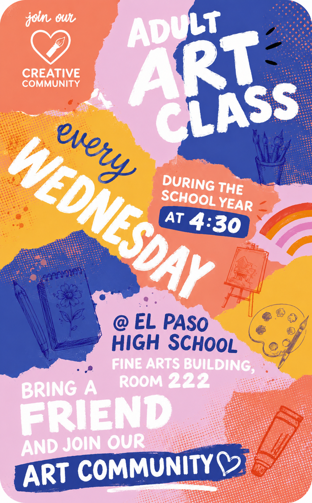 Colorful flyer inviting parents to a free art class at El Paso High