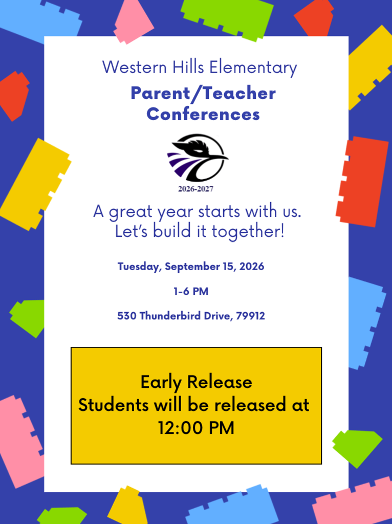 A flyer for Parent/Teacher Conferences at Western Hills Elementary. Dates and times for conferences are listed. Early Release Students will be released at 12:00 PM.