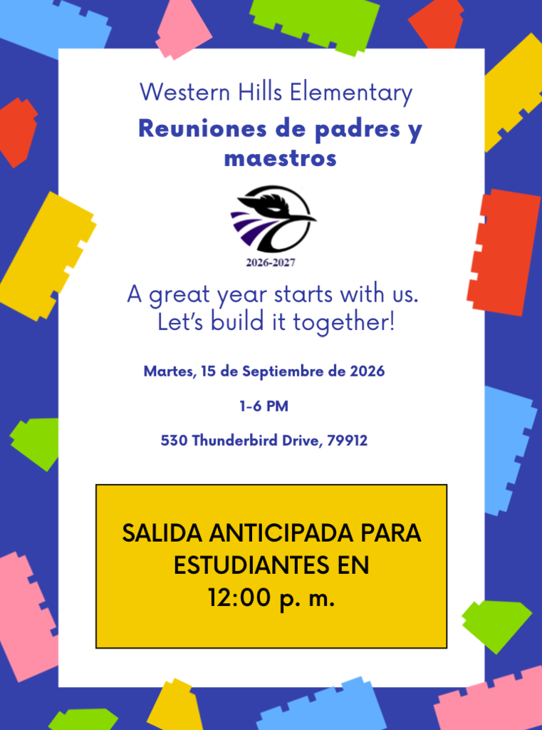 Colorful shapes border a flyer with text in English and Spanish. It reads "Western Hills Elementary Reunions de padres y maestros."