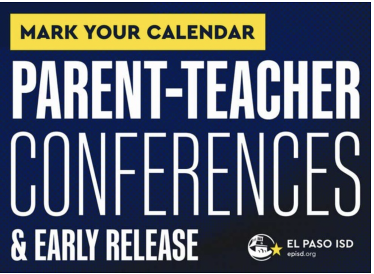 A blue background displays white text. The text reads "MARK YOUR CALENDAR," followed by "PARENT-TEACHER CONFERENCES & EARLY RELEASE." An icon and text "EL PASO ISD episd.org" are below.