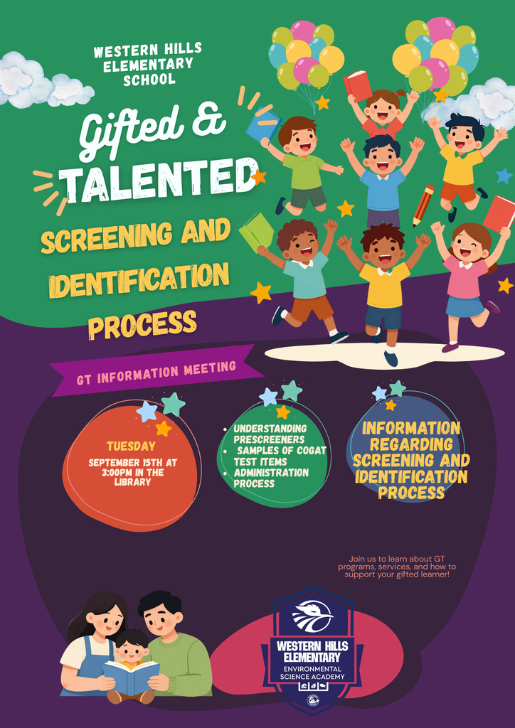 Flyer for Western Hills Elementary School's Gifted and Talented Screening. Includes date, time, balloons, children, books, pencils, and adults.