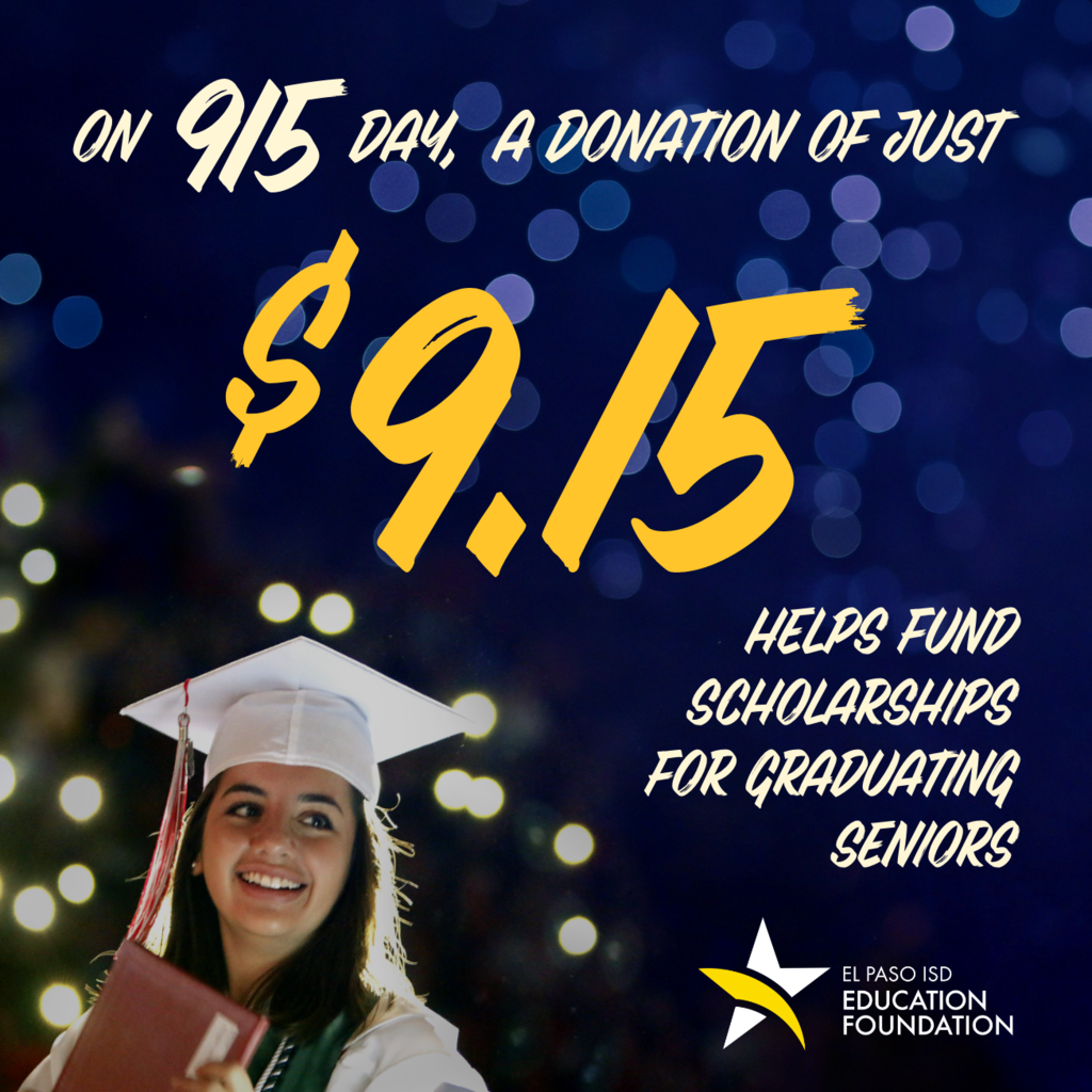 photo of El Paso ISD graduate in white gown with text that says On 915 Day, a donation of just $9.15 helps fund scholarships for graduating seniors