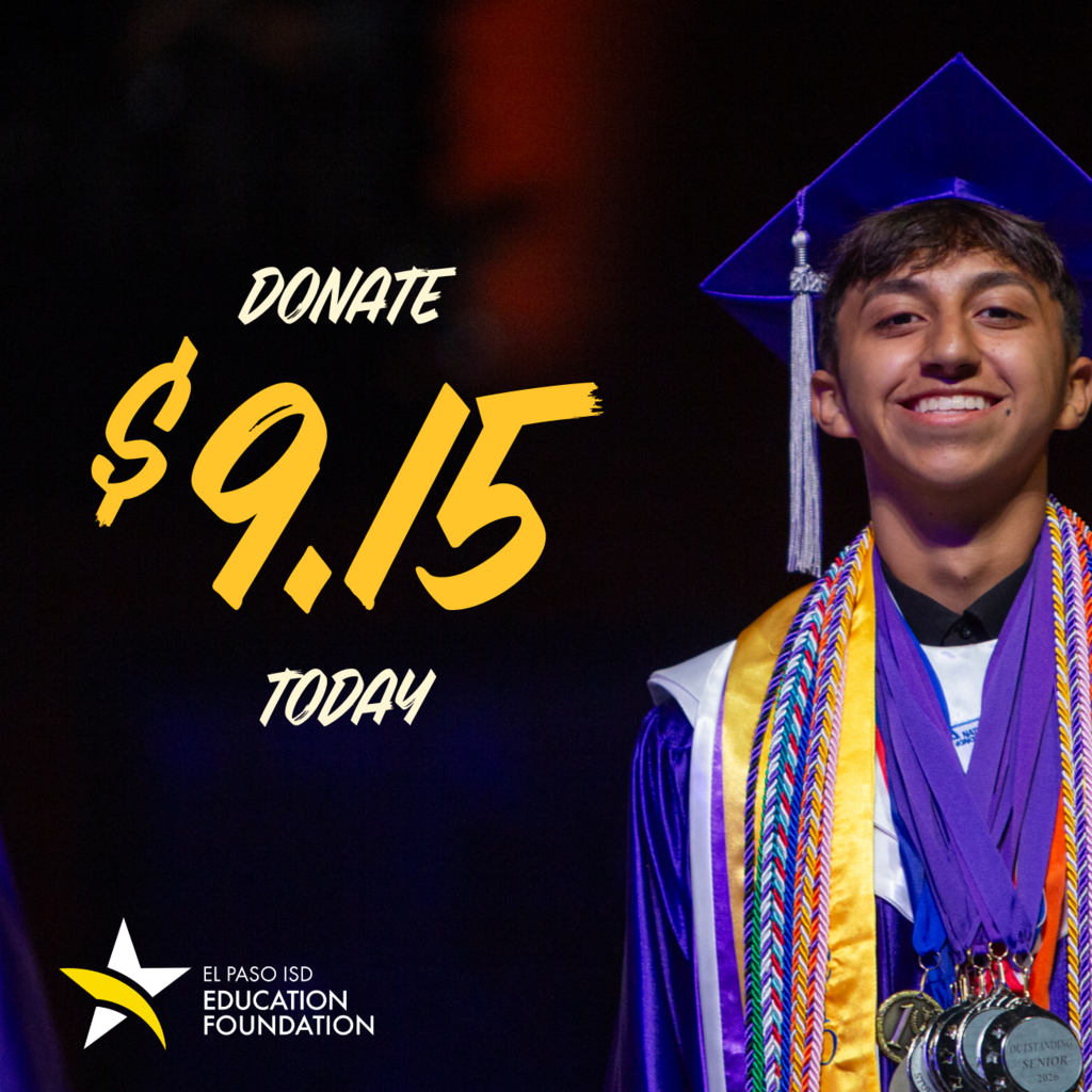Photo of El Paso ISD graduate with text on graphic that says Donate $9.15 today
