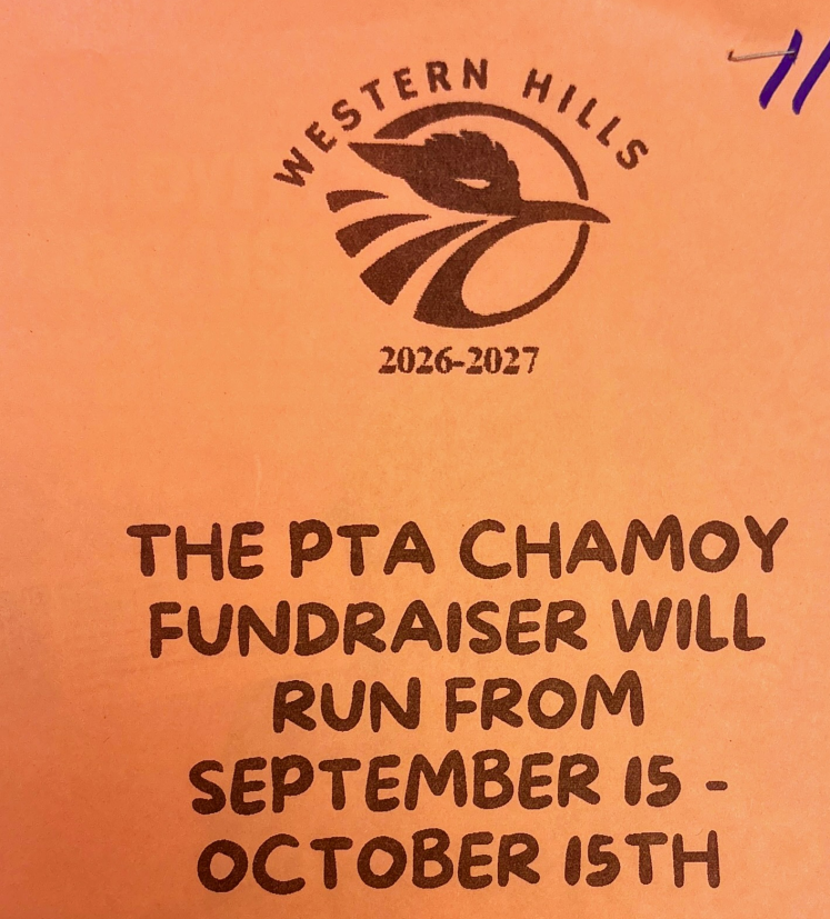 Orange sign with Western Hills logo and black text. It reads: "The PTA CHAMOY FUNDRAISER WILL RUN FROM SEPTEMBER 15 - OCTOBER 15TH."