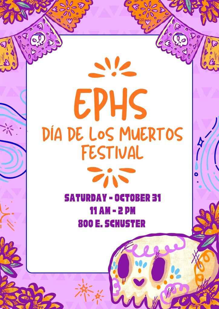 El Paso High School Dia de los muertos flyer inviting the EPH community