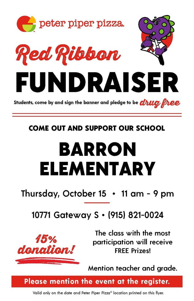 Flyer for Red Ribbon Fundraiser at Barron Elementary. Event date: Thursday, October 15. Time: 11 am to 9 pm. Location: 10771 Gateway S.